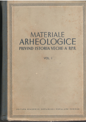 materiale arheologice privind istoria veche a r.p.r.  volumul i