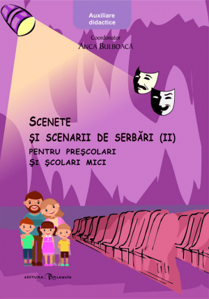 Scenete si scenarii de serbari (II) pentru prescolari si scolari mici