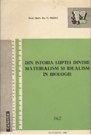 din istoria luptei dintre materialism si idealism in biologie