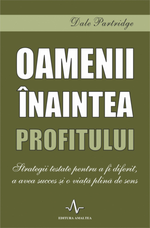 Oamenii inaintea profitului