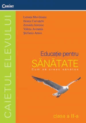 Caiet educational pentru sanatate. Clasa a II-a