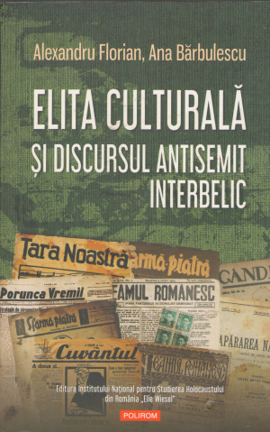 elita culturala si discursul antisemit interbelic