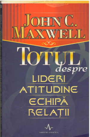 Totul despre liderii atitudine echipa relatii