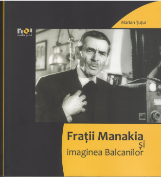 fratii manakia si imaginea balcanilor