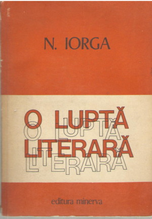 O lupta literara  Volumul I si Volumul II