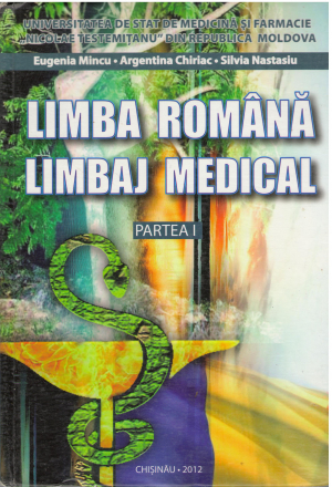 limba romana limbaj medical cu suport gramatical si de cultivare a limbii partea i