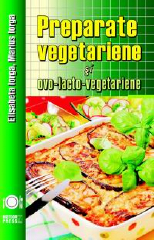 Preparate vegetariene si ovo-lacto-vegetariene
