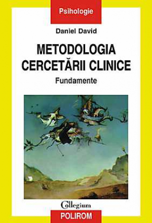 Metodologia cercetarii clinice Fundamente