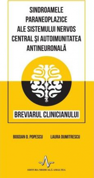 Sindroamele paraneoplazice ale sistemului nervos si autoimunitatea antineuronala