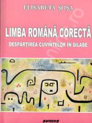 Limba Romana Corecta. Despartirea cuvintelor in silabe