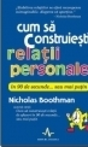 Cum sa construiesti relatii personale in 90 de secunde... sau mai putin