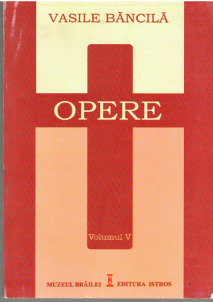 Vasile Bancila  Opere V