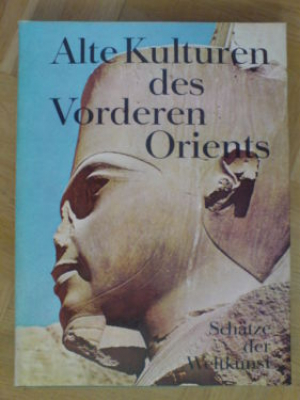 Alte Kulturen des Vorderen Orients