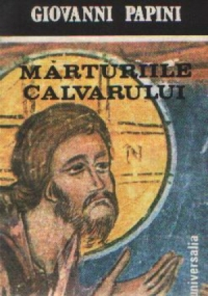Marturiile calvarului