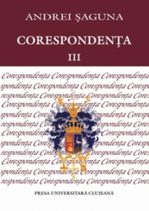 Andrei Saguna Corespondenta III