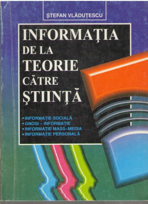 Informatia de la teorie catre stiinta