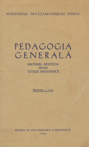 pedagogia generala material ajutator pentru scolile pedagogice brosura IV