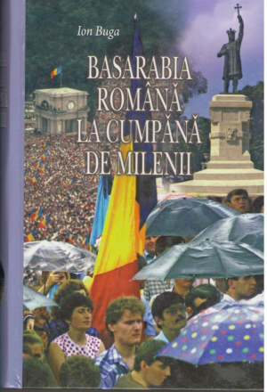 Basarabia romana la cumpana de milenii  Antologie 1988-2010