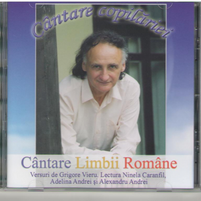 Cantare copilariei  Cantare Limbii Romane  CD