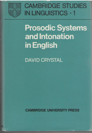 Prosodic Systems and Intonation in English  (Cambridge Studies in Linguistics 1)