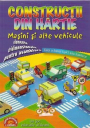Constructii din hartie . Masini si alte vehicule