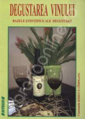 Degustarea vinului. Bazele stiincifice ale degustarii