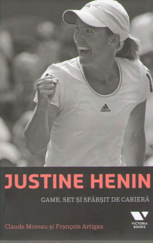 Justine Henin  Game, set si sfarsit de cariera