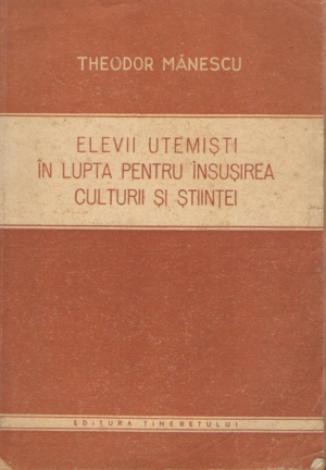 elevii utemisti in lupta pentru insusirea culturii si stiintei