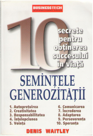 Semintele generozitatii  10 secrete pentru obtinerea succesului in viata