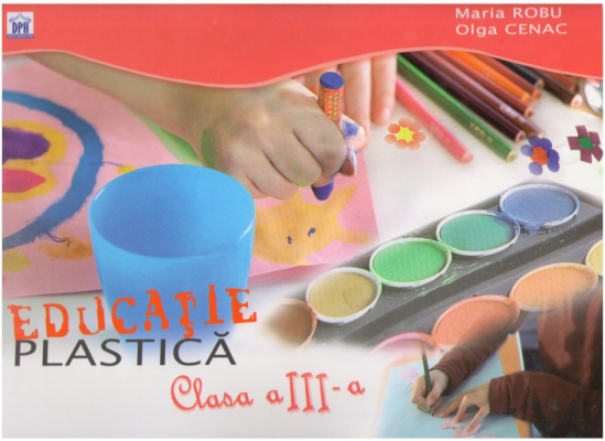 Educaţie plastică - Clasa 3