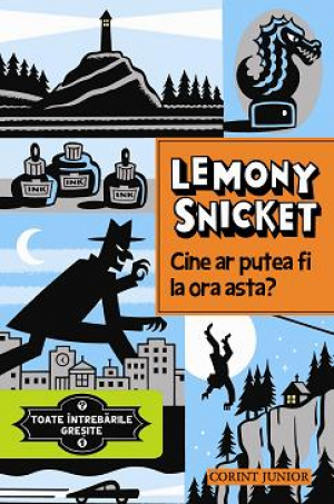 Cine ar putea fi la ora asta? (vol.1 din seria Toate intrebarile gresite)