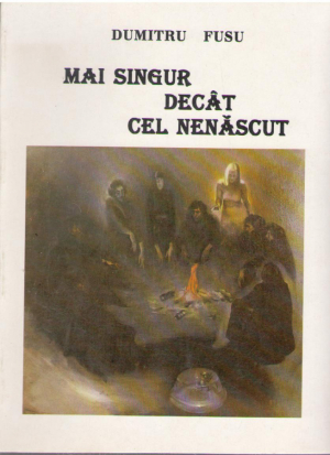 Mai singur decat cel nenascut