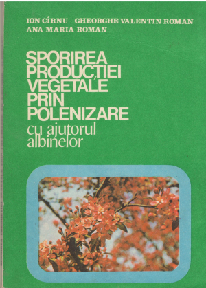 sporirea productiei vegetale prin polenizare cu ajutorul albinelor