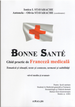 Bonne Sante Ghid practic de Franceza medicala  Nivel mediu si avansat