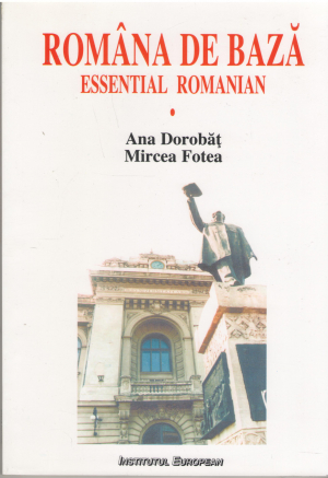 romana de baza essential romanian volumul i manual pentru studentii straini