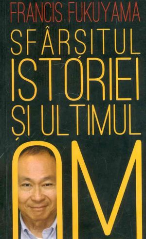 Sfarsitul istoriei si ultimul om