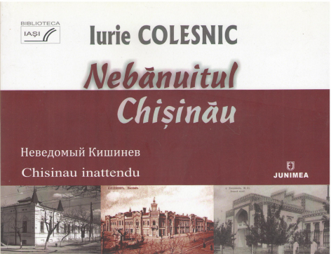 nebanuitul chisinau неведомый кишинев chisinau inattendu