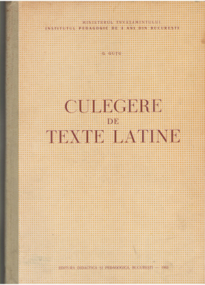 Culegere de texte latine pentru anul I si al II-lea
