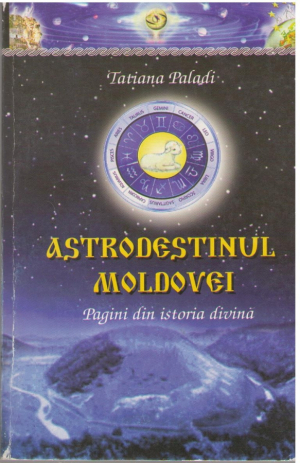 Astrodestinul Moldovei  Pagini din istoria divina