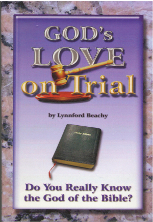 God's love on trial do you really know the god of the bible