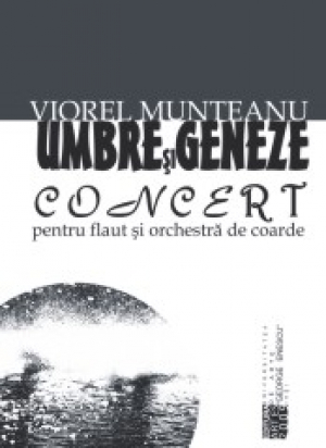 Umbre si geneze. Concert pentru flaut si orchestra de coarde