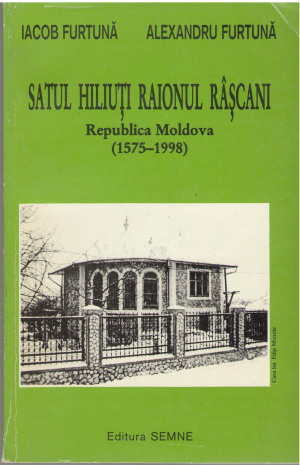 satul hiliuti raionul rascani republica moldova 1575 - 1998