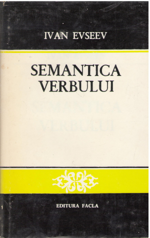 semantica verbului categoriile de actiune, devenire si stare