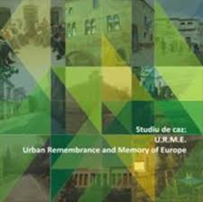 Studiu de caz: U.R.M.E. - Urban Remembrance and Memory of Europe