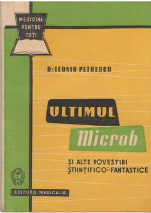 ultimul microb si alte povestiri stiintifico-fantastice