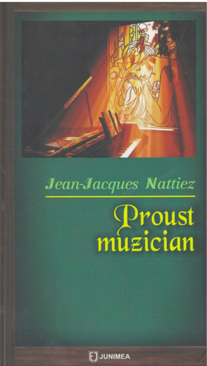 Proust muzician Editia a II-a revazuta si corectata