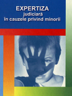 Expertiza judiciara in cauzele privind minorii