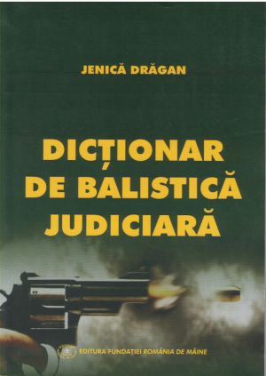 Dictionar de balistica judiciara