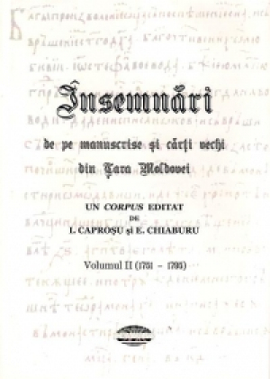 Insemnari de pe manuscrise si carti vechi din Tara Moldovei, vol. II (1751-1795)