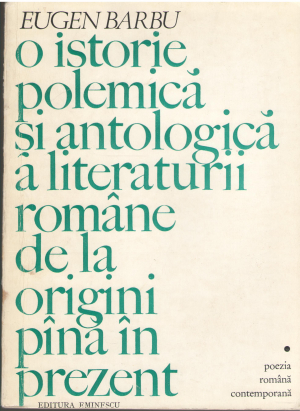 o istorie polemica si antologica de la origini pana in prezent